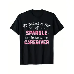Retro Caregiver T-Shirt - "It Takes a Lot of Sparkle to Be a Caregiver" Colorful Nursing Apparel, Round Neck - Fit for Healthcare Worker Daily Wear & Gifts Oversized Graphic Streetwear Soft Basic Casual Menswear Cotton Soft