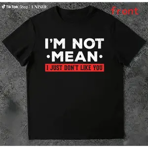I’m Not Mean T-Shirt – 100% Cotton, Short Sleeve, Perfect for Men & Women