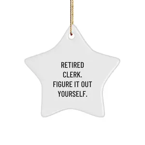 Funny Clerk Gifts - Star Ornament Retired Clerk Quotes, Christmas Unique Gifts from Coworkers for Men, Women, Friends, Family