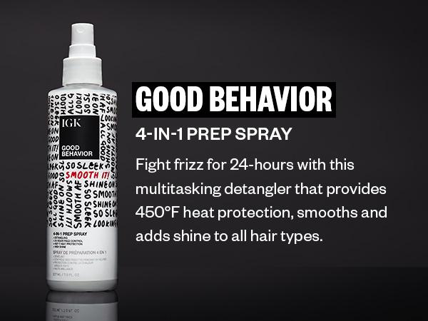 IGK GOOD BEHAVIOR 4-in-1 Prep Spray | Leave In + Instantly Detangled + Heat Protectant | 24-Hour Frizz Control | Vegan + Cruelty Free | 207ml | 7 oz