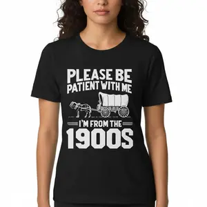 Cotton Please Be Patient I'm From the 1900s Funny Over the Hill T-Shirt Golf Gift Unisex Crew Neck Tee for Men and Women Casual Top
