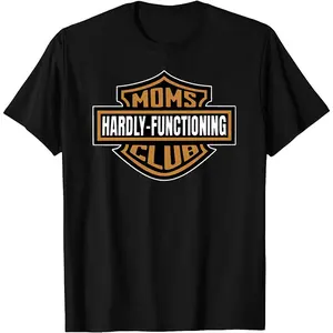 Moms Club Hardly Functioning Shirt Comfort Cotton Trendy Mama Top Mother's Day Gift For Mom Full Size Full Color Women's Casual Wear Soft Breathable Fabric