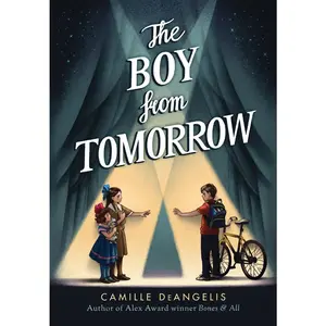 USED-The Boy from Tomorrow by Deangelis, Camille (Hardcover)
