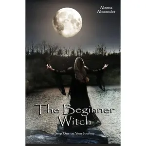The Beginner Witch: Step One on Your Journey into Witchcraft and Wicca Hardcover – April 30, 2023