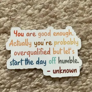 Good Enough Sticker, Positive Affirmations Vinyl sticker, Water Bottle Sticker, Laptop Decal, Motivational Tumbler Sticker, funny decals, Laptop Water Bottle Decal Sticker