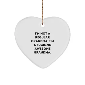 Funny Grandma Heart Ornament, Gifts for Grandma from Family, Heart Shaped White Decorative Christmas Unique Gifts, I'm Not A Regular Grandma.