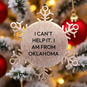 Oklahoma Snowflake Ornament - I Can't Help It. I Am From Oklahoma