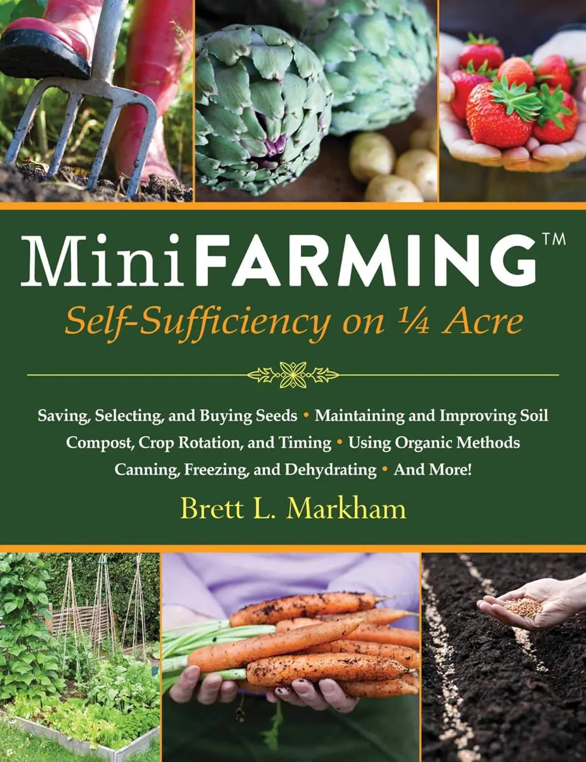 Mini Farming Guide Book - English 2010 240-Page Self-Sufficiency Book for Hobby Enthusiasts: Self-Sufficiency on 1/4 Acre, Planting Seeds, Raising Chickens, Gardening, Composting, Crop Rotation, Home Canning, Soil Improvement, Food Security
