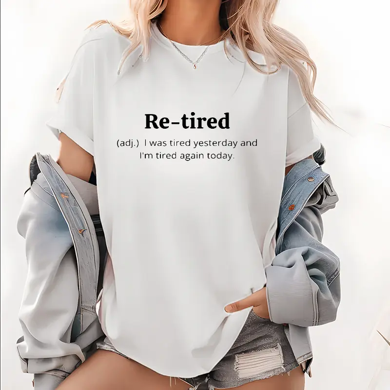 Funny Retired Definition T-Shirt |   Sarcastic Retirement Tee for Men and Women |   Premium Quality for a Comfy Fit |   Perfect Gift for New Retirees!