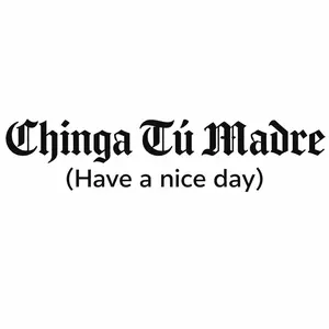Chinga Tú Madre Decal (2 pack)