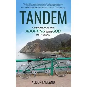 USED Book - Tandem: A Devotional for Adopting with God in the Lead by England, Alison a. (Paperback) - english