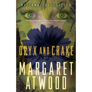 Oryx and Crake (The MaddAddam Trilogy) Paperback – May 1, 2004