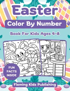 Easter Color By Number For Kids Ages 4-8: Fun Activity Coloring Book With Bunnies, Chicks, Eggs And More (Easter Basket Stuffers For Boys And Girls), Paperback
