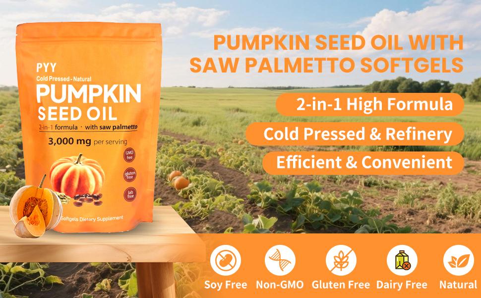 【Buy 1 Get 1 Free】PYY Natural Pumpkin Seed Oil & Saw Palmetto Softgels 3000mg High Content Plant Esters for Hair & Prostate Support 100-Count Pouch Cold Pressed Non-GMO Buy 1 Get 1 Free 【Buy 1 Get 1 Free】PYY Natural Pumpkin Seed Oil & Saw Palmetto Softgels 3000mg High Content Plant Esters for Hair & Prostate Support 100-Count Pouch Cold Pressed Non-GMO Buy 1 Get 1 Free