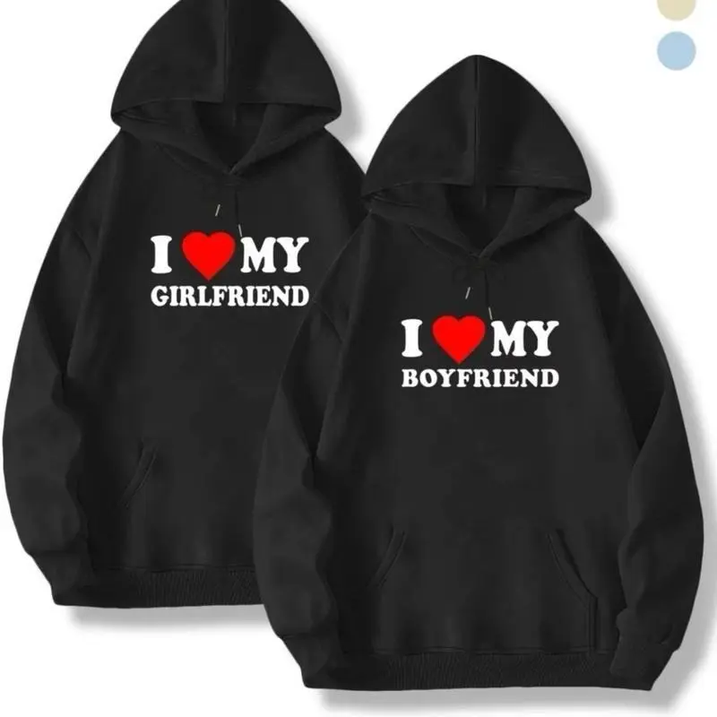 Couple Matching Hoodies I Love My Girlfriend/ Boyfriend Graphic Cotton Hoodie - Streetwear for Autumn and Winter Gift for Boyfriend