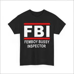 Fbi Femboy Bussy Inspector T-shirt, Fbi - Femboy Bussy Inspector Shirt , Fbi Femboy Bussy Inspector Tee , Funny Fbi Outfit