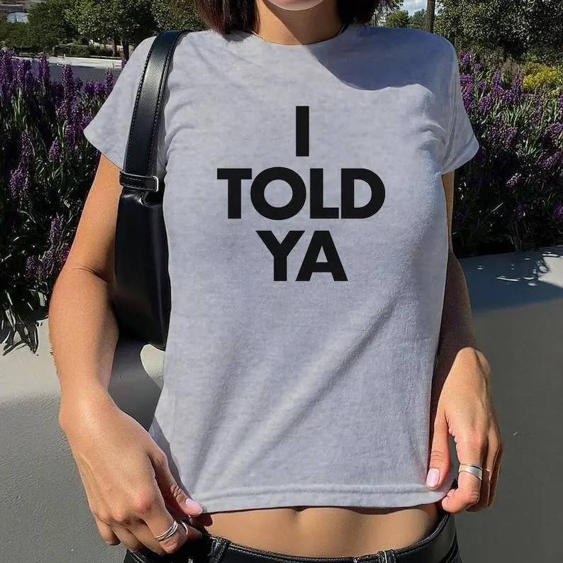 I told ya baby tee. I told ya shirt. Challengers shirt