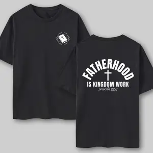 Fatherhood Is Kingdom Work Men's Tee Comfortable Pure Cotton Faith Shirt for Dad Meaningful Father’s Day Gift Christian Bible Verse Graphic T-Shirt