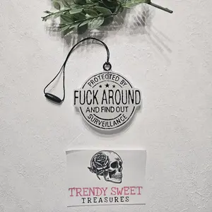 Fuck Around Find Out Car Freshie