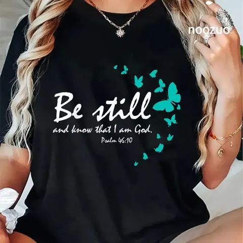 100% Cotton Unisex Christian Bible Verse Gifts Religious Butterfly Be Still God T-Shirt Casual Graphic Printed Vintage Tshirt