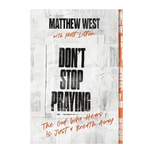 Don't Stop Praying Book