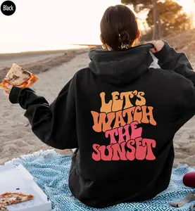 Let's Watch The Sunset Hoodie, Women's Aesthetic Shirt, Oversized Hoodie, Trendy Tumr Hoodie For Teens, Cute Positive Shirt