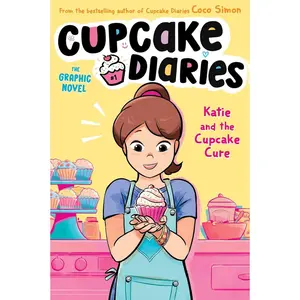 Katie and the Cupcake Cure The Graphic Novel (1) (Cupcake Diaries: The Graphic Novel) Hardcover – September 13, 2022