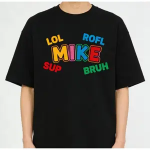MIKE LOL ROFL SUP BRUH Internet Slang T-shirt Funny Meme Culture Gift Sarcastic Humor Tee Streetwear Style Casual Graphic Top