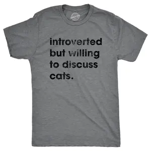 Mens Introverted But Willing to Discuss Cats T Shirt Funny Shy Anti Social Kitten Lover Tee for Guys Mens Funny T Shirts Cool Vintage Fashion T-Shirt Gift Classic Menswear Introvert Apparel for Men Funny Cat Dark Grey