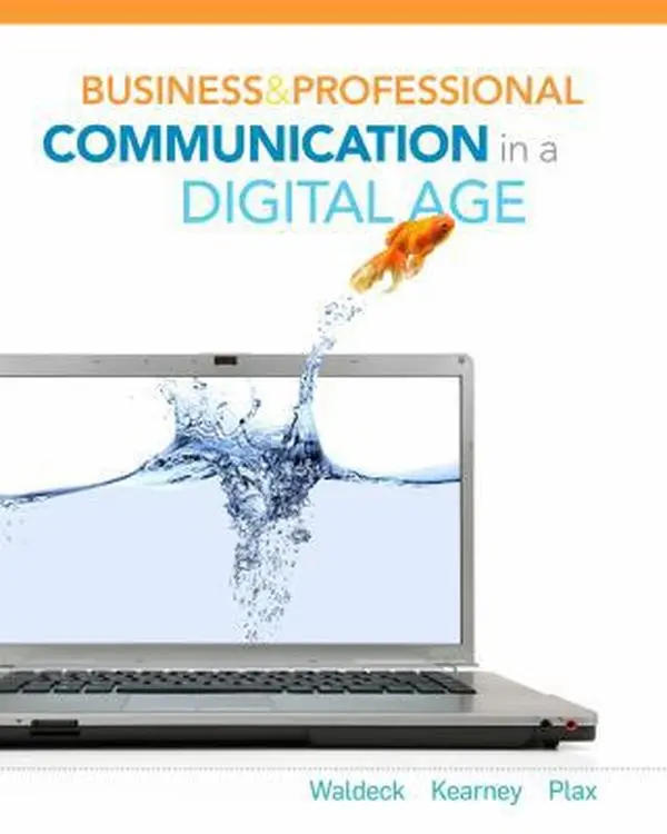 USED-Business and Professional Communication in a Digital Age (New 1st Editions in Communication Studies) by Jennifer H. Waldeck (Paperback)