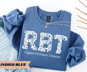 RBT Sweatshirt , Registered Behavior Technician Behavior Analyst Shirt Therapist Floral Aba Shirt RBT Gift for Behavior Tech Grad