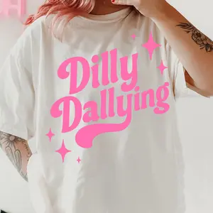 Dilly Dallying Comfort Colors Shirt - Comfort Colors Unisex Apparel Relaxed Fit Printed In The USA Clothing Womenswear Casual Comfort Cotton Top Athletic Boho