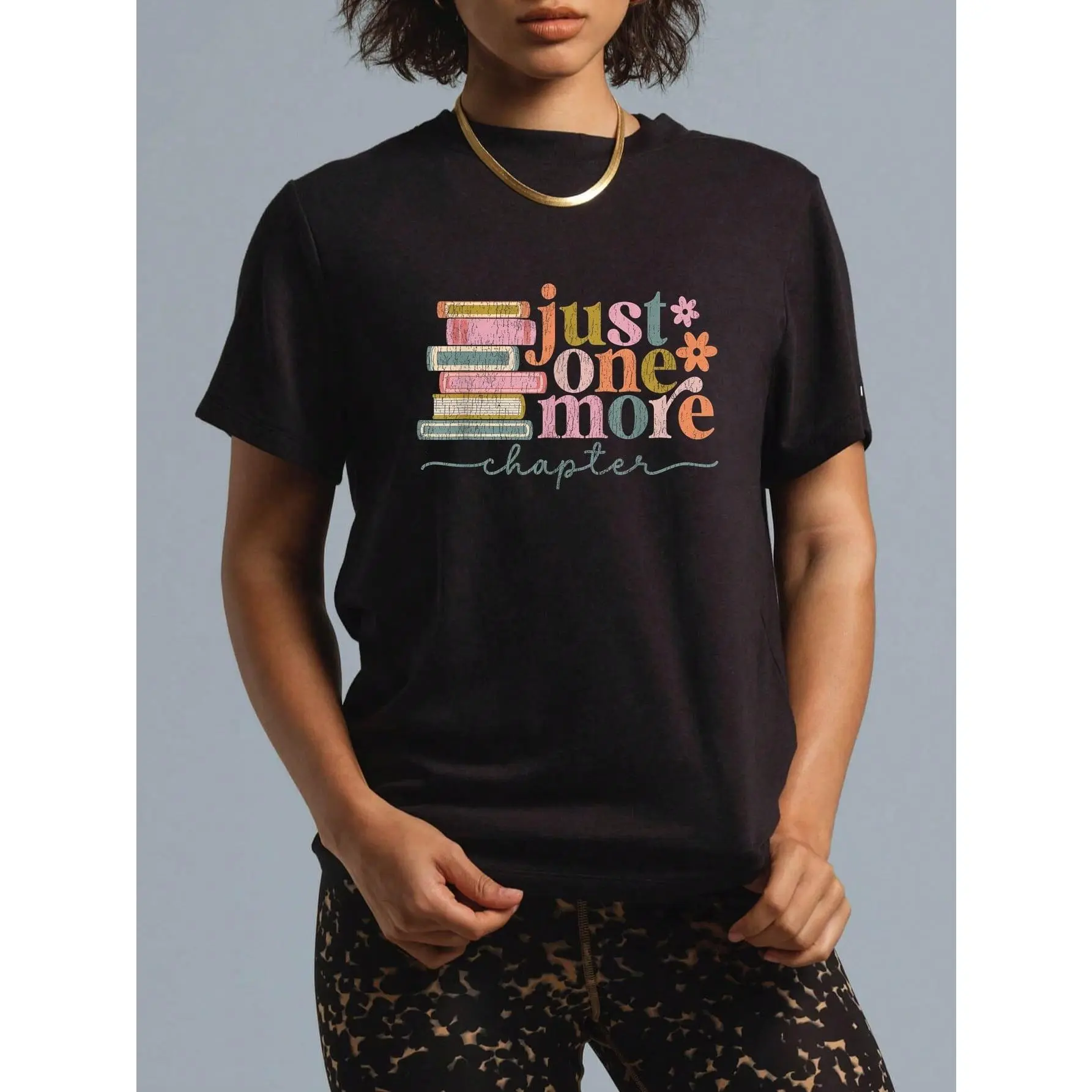 100% Cotton Just One More Chapter Floral Book Reading Teacher Bookworm T-Shirt
