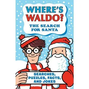 Where's Waldo? the Search for Santa -- Martin Handford, Paperback