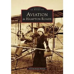 USED-Aviation in Hampton Roads by Evans-Hylton, Patrick (Paperback)