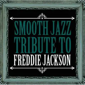 The Smooth Jazz All Stars - Smooth Jazz Tribute Freddie Jackson  [COMPACT DISC - CD]
