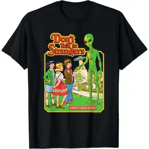 Short Sleeve Steven Rhodes Don'T Talk To Strangers Alien Retro Dark Humor T-Shirt For Men Women