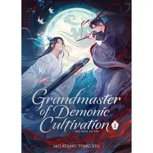 Grandmaster of Demonic Cultivation: Mo DAO Zu Shi (Deluxe Hardcover Novel) Vol. 1 -- Mo Xiang Tong Xiu - Hardcover