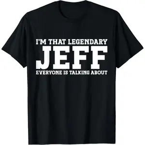 Jeff Personal Name First Name Funny Jeff T-Shirt,Unisex,Made in USA Casual Style Tee Casual Streetwear Top