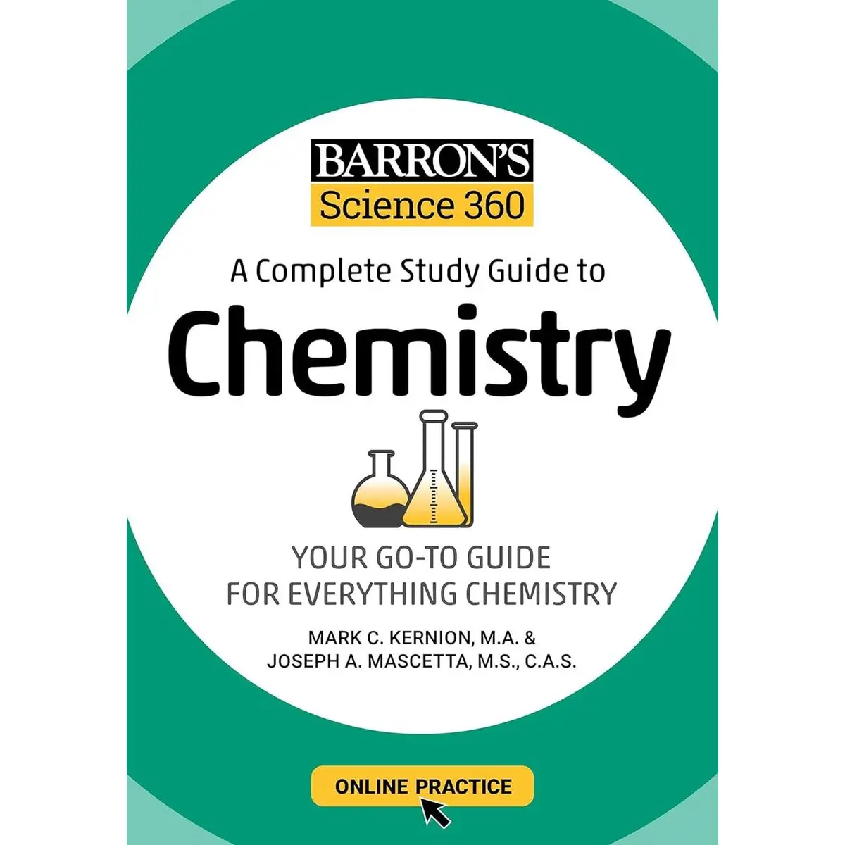 Barron's Science 360: A Complete Study Guide to Chemistry with Online Practice (Barron's Test Prep) Study Guide Edition