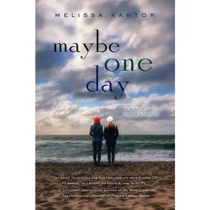 Maybe One Day by Melissa Kantor [Paperback Book]