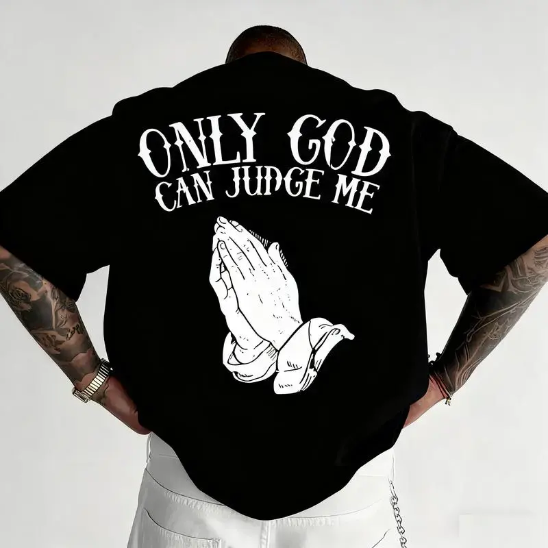 "Faith-Based Streetwear T-Shirt – 'Only God Can Judge Me’, Oversized, Black & White, Trending"