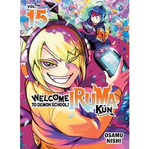 Welcome to Demon School! Iruma-Kun 15 -- Osamu Nishi, Paperback