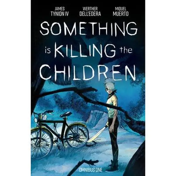 Something Is Killing the Children Omnibus Vol. 1 - Dark, Mystery, Eerie, Suspense, Thriller Comic Book by James Tynion IV, Paperback