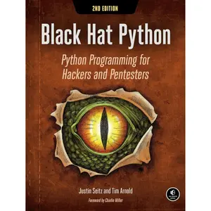 Black Hat Python, 2nd Edition: Python Programming for Hackers and Pentesters 2nd Edition
