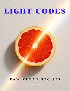 LIGHT CODES Raw Vegan Recipes