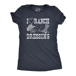 Womens  I Heart Ranch Dressing T Shirt Funny Western Cowboy Attire Joke Tee for Ladies Funny Womens T Shirts Cute Vintage Fashion Casual Ladies T-Shirt Gift Funny Sarcastic Top Women's Novelty Tees Navy -