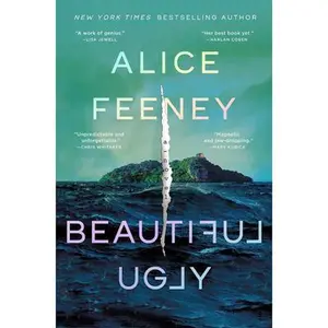 Beautiful Ugly -- Alice Feeney, Hardcover