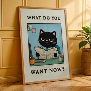 [No Frame] What Do You Want Now Funny Office Poster, Sarcastic Workplace Poster, Funny Desk Decor, Coworker Humor Gift