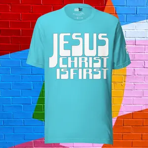 Jesus Christ Is First